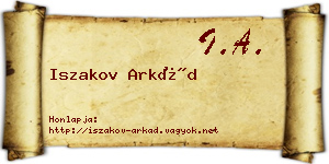 Iszakov Arkád névjegykártya